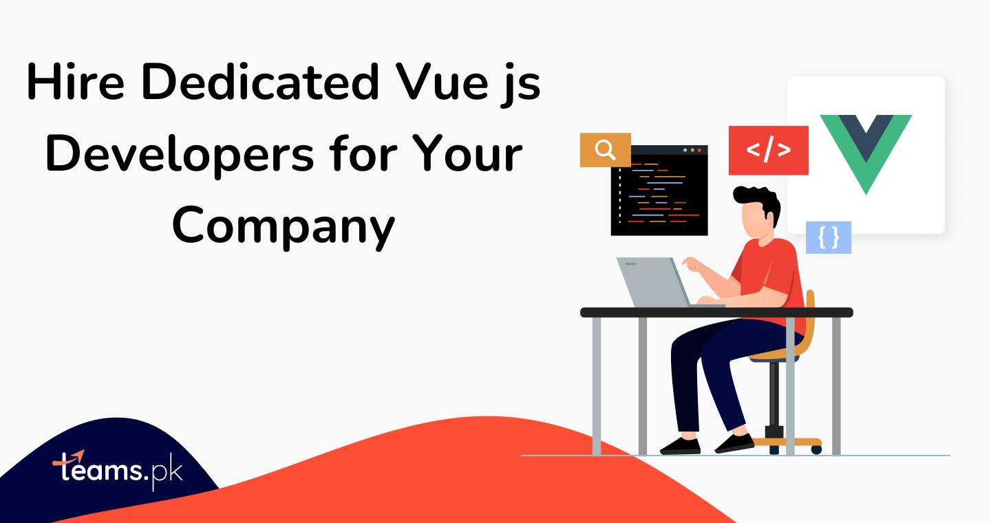 Hire Dedicated Vue js Developers for Your Company